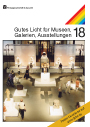 Heft 18 „Gutes Licht für Museen, Galerien, Ausstellungen”