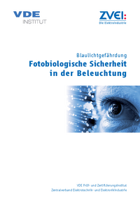 ZVEI-Informationsschrift Fotobiologische Sicherheit in der Beleuchtung