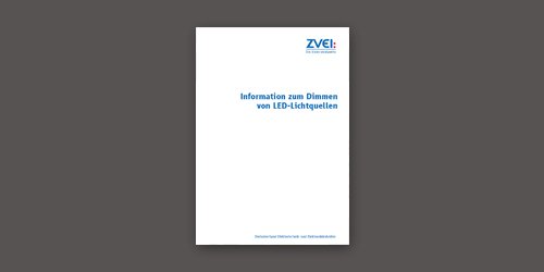 ZVEI-Schrift „Information zum Dimmen von LED-Lichtquellen"