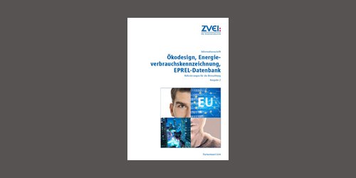 Titel der ZVEI-Schrift „Ökodesign, Energieverbrauchskennzeichnung, EPREL-Datenbank"
