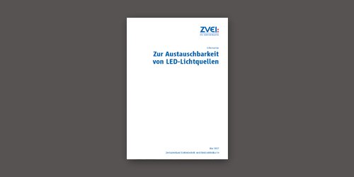 ZVEI-Schrift „Zur Austauschbarkeit von LED-Lichtquellen"
