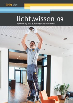 Titelbild Heft licht.wissen 09 "Nachhaltig und zukunftssicher sanieren"